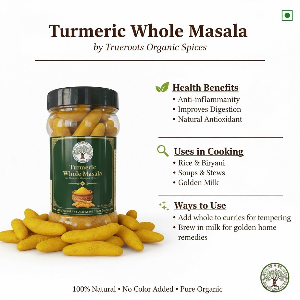 Trueroots Organic Spices 100% Pure Natural Turmeric (Haldi) Whole Masala - Trueroots Organic spices