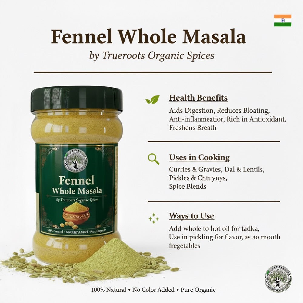 Trueroots Organic Spices 100% Pure Natural Fennel (Saunf) Whole Masala - Trueroots Organic spices