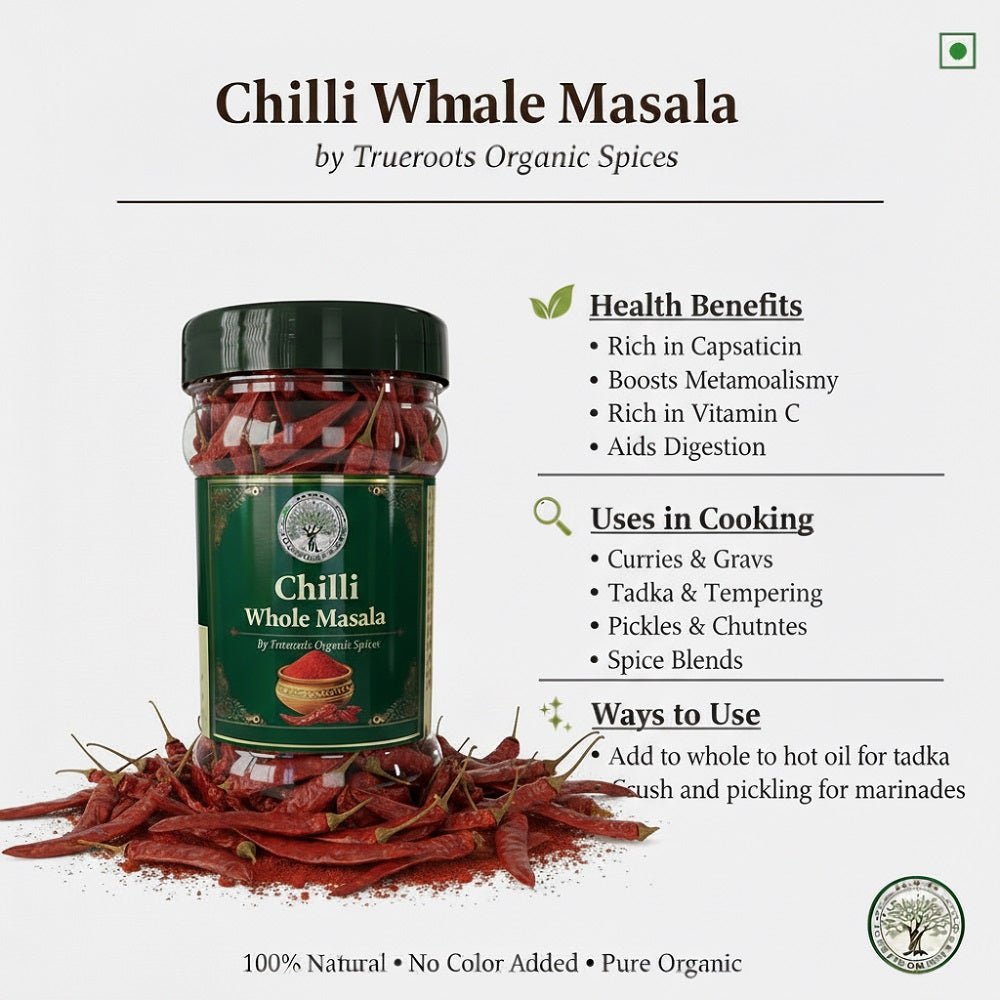 Trueroots Organic Spices 100% Pure Natural Chilli Whole Masala - Trueroots Organic spices