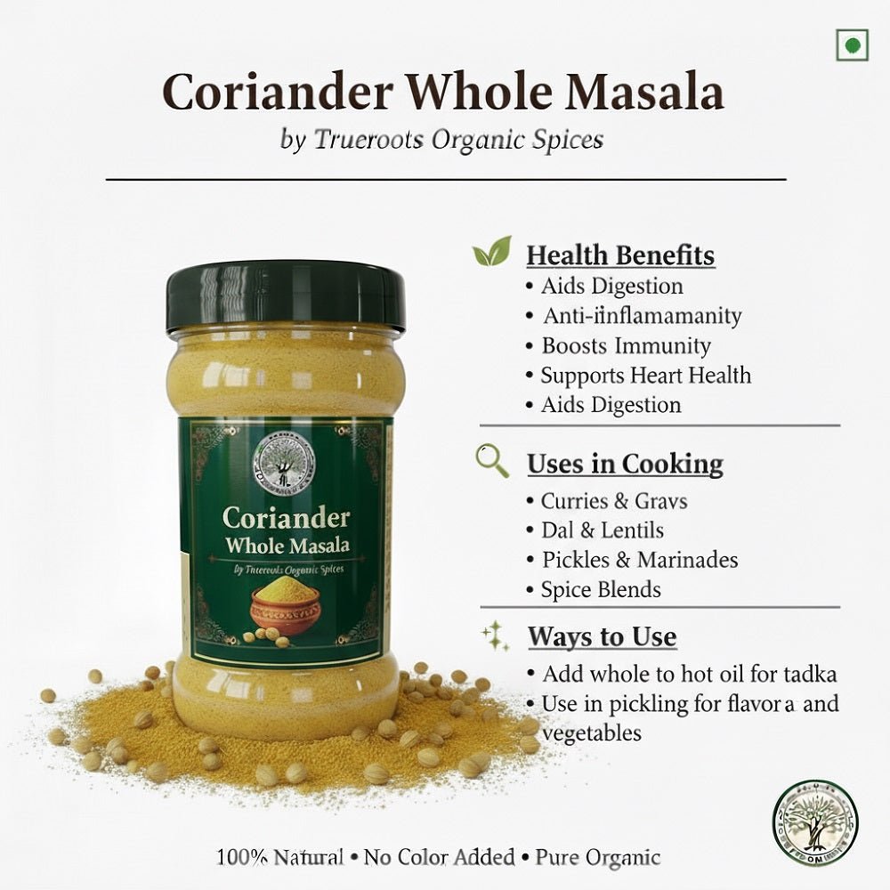 Trueroots Organic Spices 100% Pure Natural Coriander Whole Masala - Trueroots Organic spices