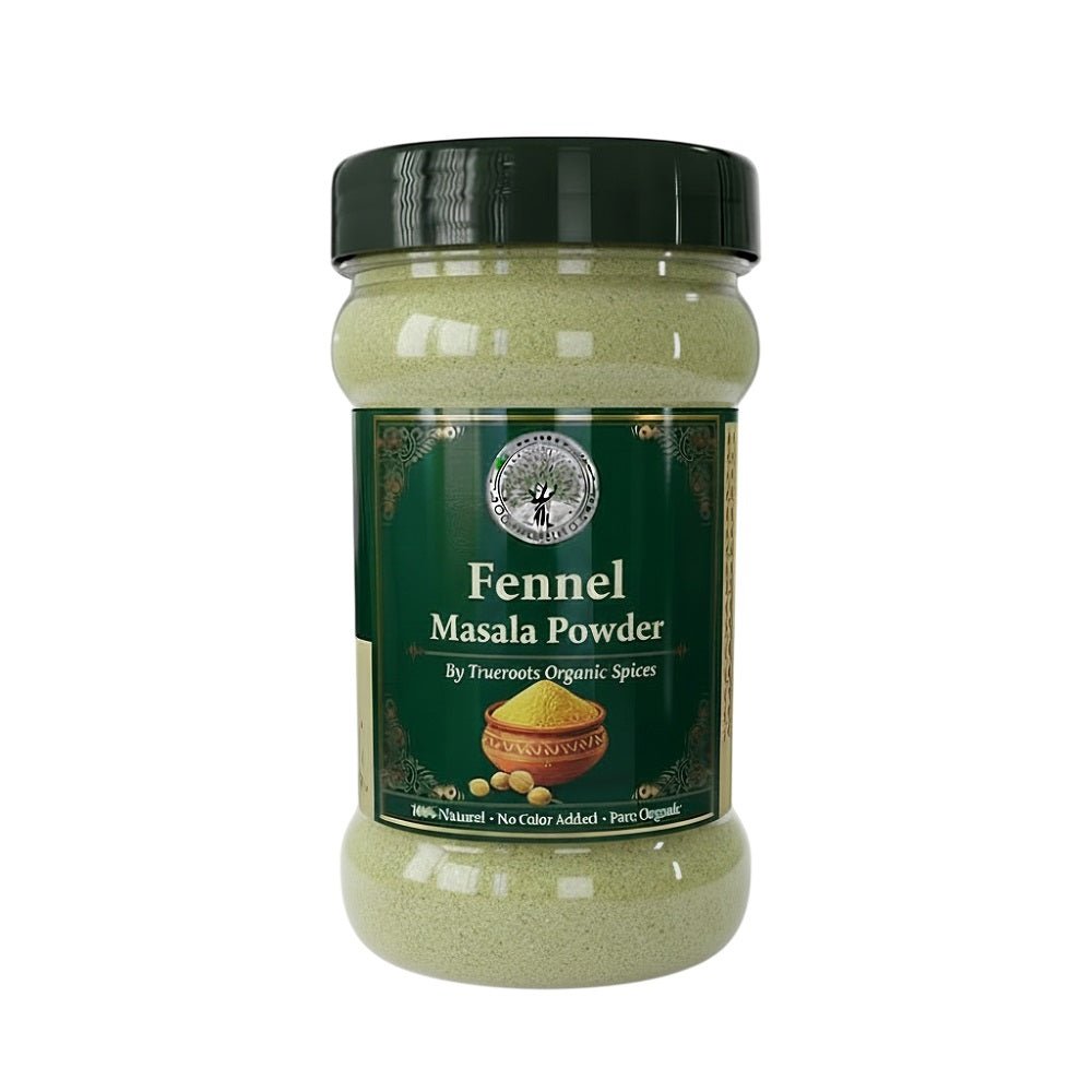 Trueroots Organic Spices 100% Pure Natural Fennel (Saunf) Masala Powder - Trueroots Organic spices