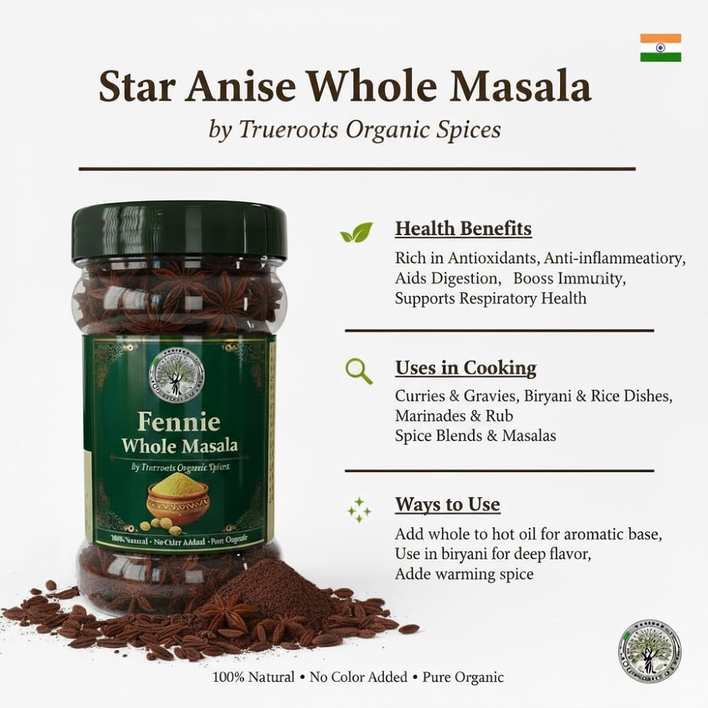 Trueroots Organic Spices 100% Pure Natural Star Anise Whole Masala - Trueroots Organic spices