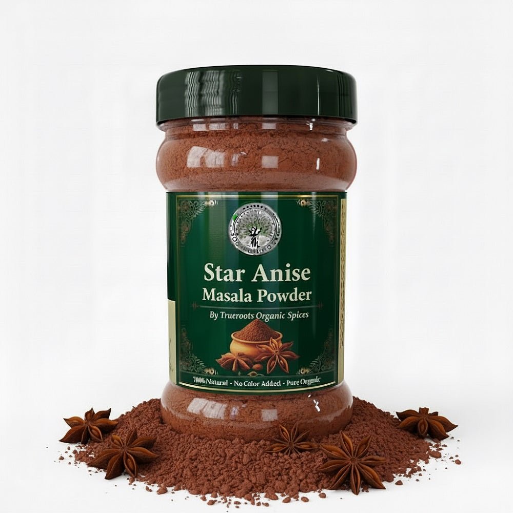 Trueroots Organic Spices 100% Pure Natural Star Anise (Chakri Phool) Masala Powder - Trueroots Organic spices